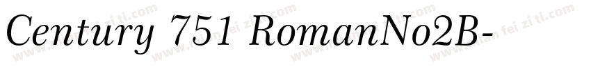 Century 751 RomanNo2B字体转换